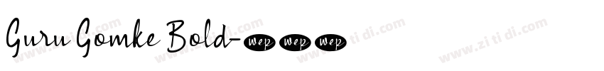 Guru Gomke Bold字体转换